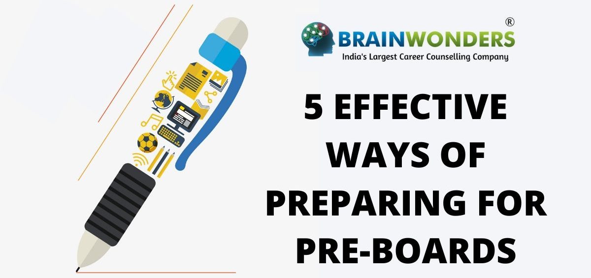 5 EFFECTIVE WAYS OF PREPARING FOR PRE-BOARDS