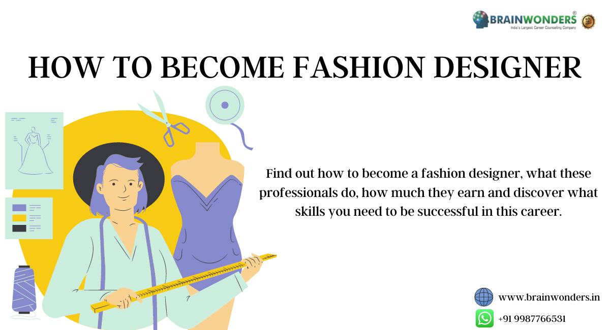 HOW TO BECOME FASHION DESIGNER