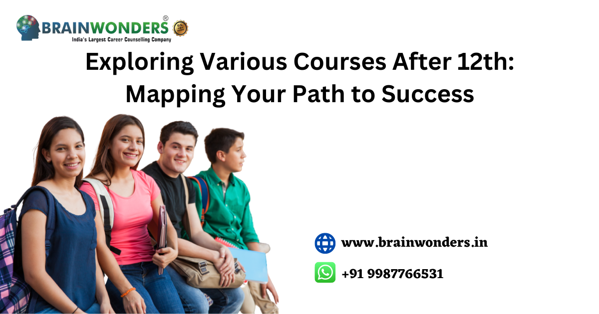 Exploring Various Courses After 12th