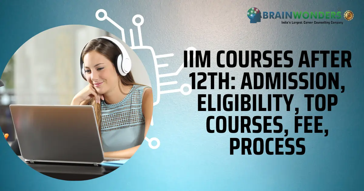IIM Courses After 12th