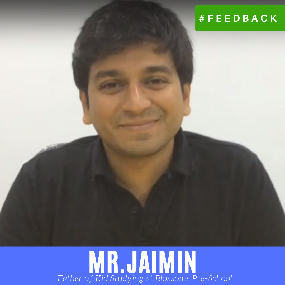 Feedback of Mr. Jaimin